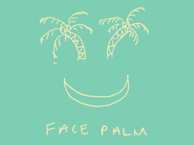 Face Palm face palm illustration palm tree