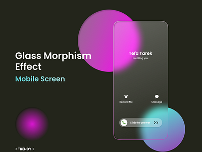 Trendy Glass Morphism Effect for Calling Mobile Screen