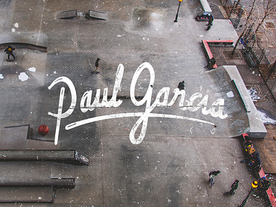 Paul Garcia hand lettering paulgarcia