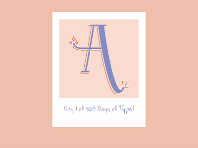 Day 1 of 365 Days of Type!