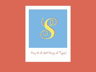 Day 19 of 365 Days of Type!