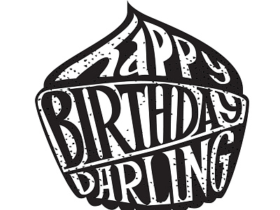 Lettering Happy Birthday Darling birthday birthday cake calligraphy hand handdrawn handdrawntype lettering