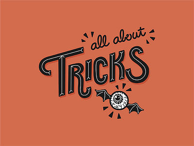 All About Tricks eyeball eyeball bat halloween hand lettered hand lettering lettered lettering trick or treat