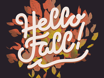 Hello Fall! adobe fresco autumn digital lettering fall hand lettered hand lettering ipad lettering leaves lettered lettering lettering artist