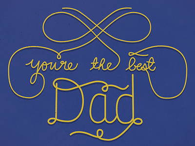 Happy Father's Day! dad fathers day first one lettering