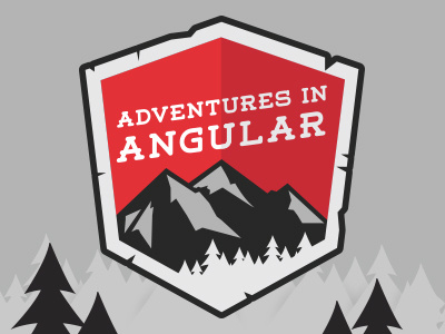 Adventures In Angular adventure angular angular.js branding crest mountain outdoor podcast shield trees