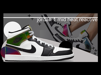 Jordan 1 mid heat reactive branding ui ux