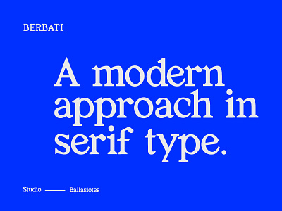 Berbati Font ballasiotes berbati font seattle typgography