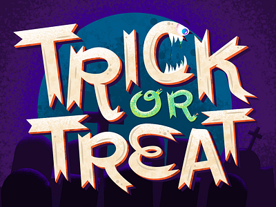 Trick or treat... graveyard halloween halloween design illustration night spooky typographic typographic design typographic illustration