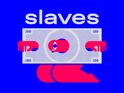 slaves