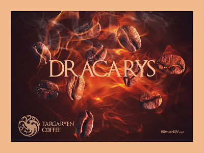 Targaryen Coffee advertesing coffee design dracarys game of trones got graphic design targaryen