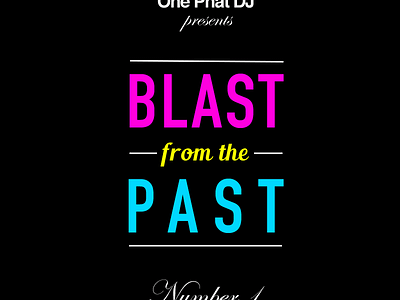 Blast From The Past music one phat dj
