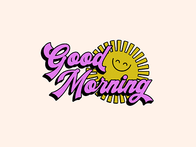 Good Morning adobe creative cloud design good morning graphic design sunshine typeface vector vintage design