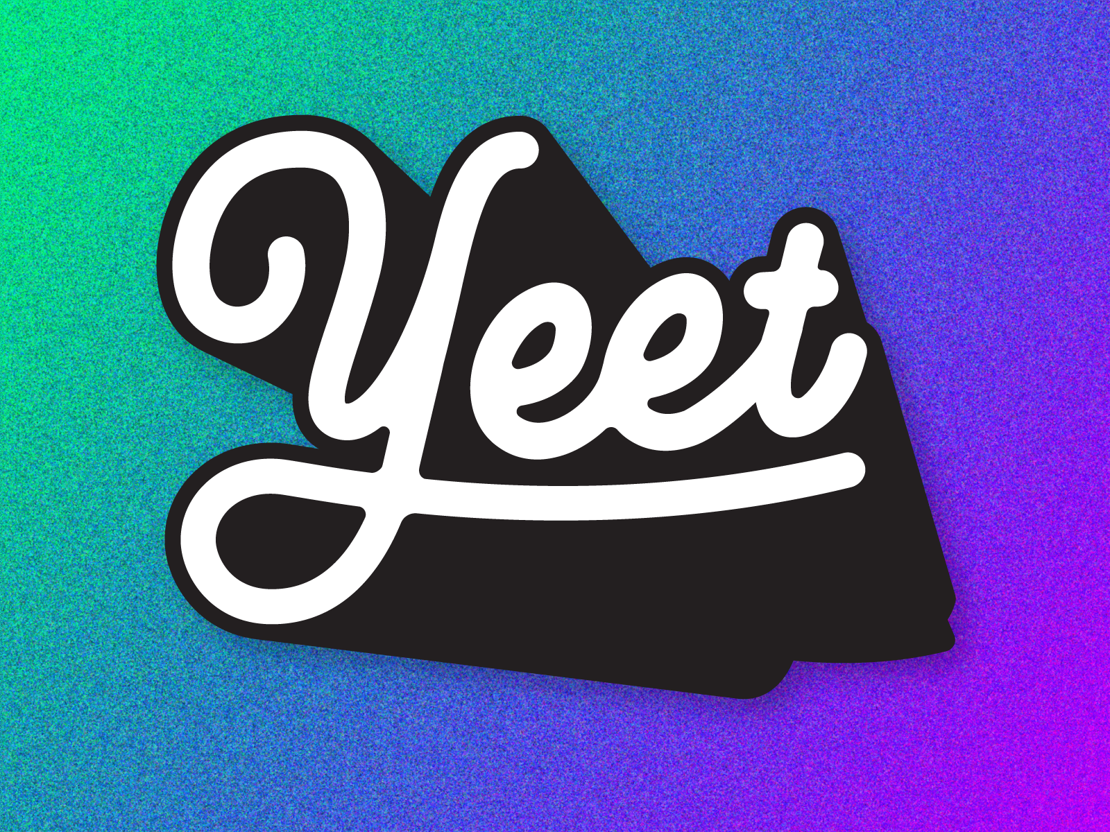 YEET Sticker by Joey Ellis on Dribbble