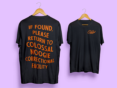 Colossal Noogie Shirts 2019 design graphic design jail lettering prison screen printing shirt type typography