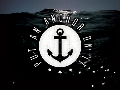 Put An Anchor On It portlandia anchor water waves arvil sans stars circle typography type