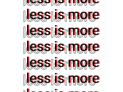less is more abstract graphic design less is more lessismore minimalist poster simple typography visualart