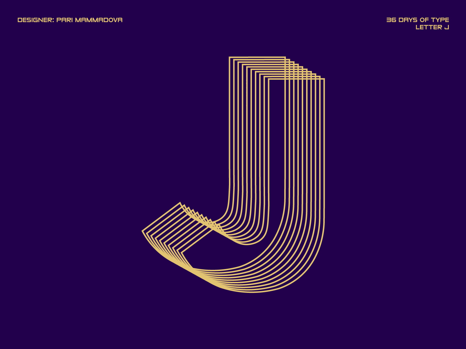 36 Days Of Type — Letter J By Pari Mammadova On Dribbble