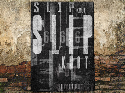 Poster Slipknot Dribbble concepts grunge heavy metal poster poster a day poster art poster challenge poster design slipknot typography