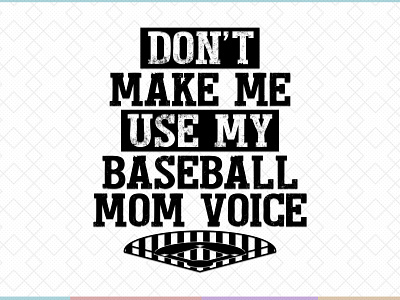 Baseball Mom Voice baseball baseball design baseball mom mom svg typogaphy typography design