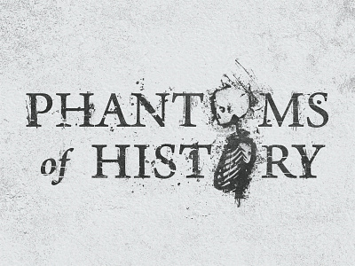Phantoms of History