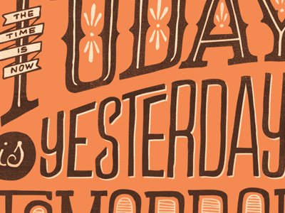Today is Yesterday's Tomorrow lettering