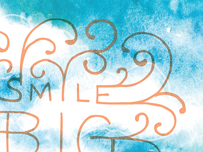 Smile Big big smile typography watercolor