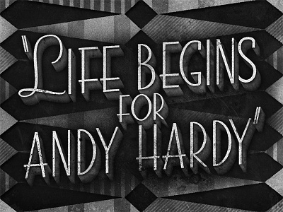 Life Begins for Andy Hardy • 1941 • Movie Title deco judygarland lettering movietitles typography