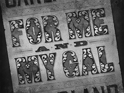 For Me and My Gal • 1942 • Movie Title chromatic judygarland lettering movietitles typography woodtype