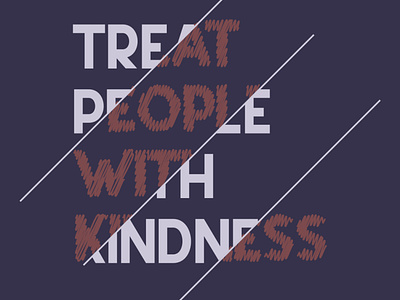 TPWK contrast design illustration treat people with kindness typography