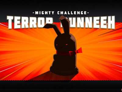 Terror Bunneeh!