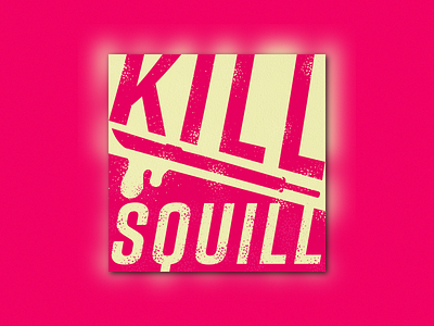 kill squill podcast concept design graphic design typography
