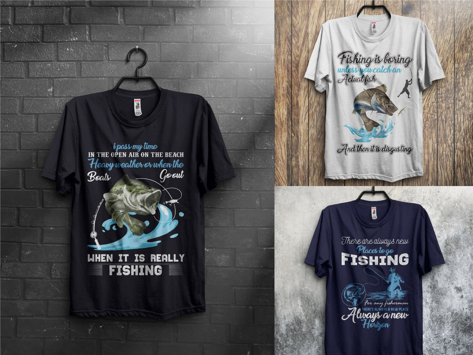 There Are Always New Places To Go Fishing For Any Fisherman Shirt