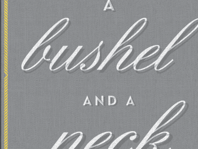 Bushel and a Peck canvas gray script texture yellow