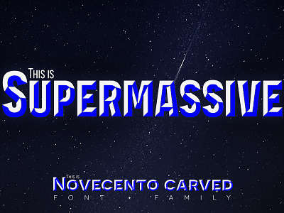 Supermassive 3d carved display emboss font layered novecento sans