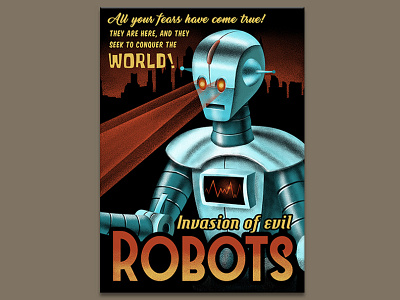 Invasion of evil robots android awesome cool death ray laser mech movie poster pop culture poster retro poster robot sci fi science fiction vintage poster