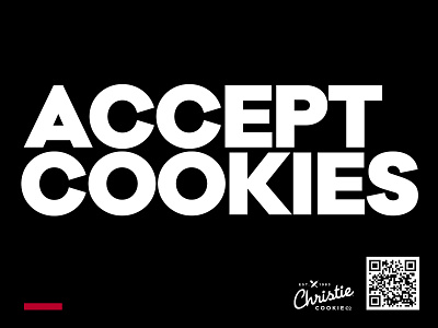 Christie Cookie Co. ACCEPT COOKIES campaign advertising awareness billboard campaign marketing ooh outdoor