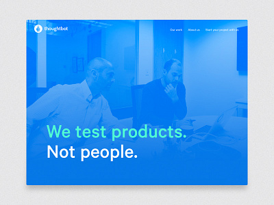 We test products. Not people. fresh hero thoughtbot usability testing