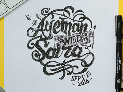 Ayeman weds Saira, Marriage calligraphy hand lettering lettering love marriage type typography