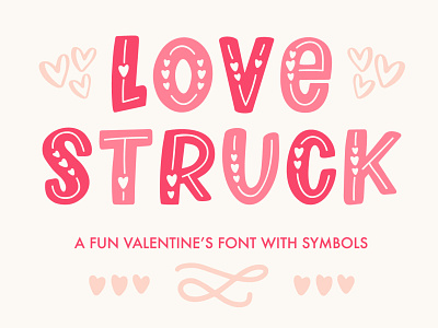 Love Struck Font design font font design font designer font family hand lettered hand lettered font hand lettering heart font typography typography design valentines valentines day valentines font vector