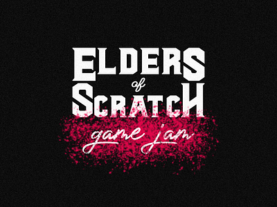 Elders of Scratch Game Jam ad branding color design illustration lettering logo pink red splatter typography
