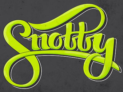Snotty design graphic design handlettering illustrator lettering photoshop quote type typo typography vector