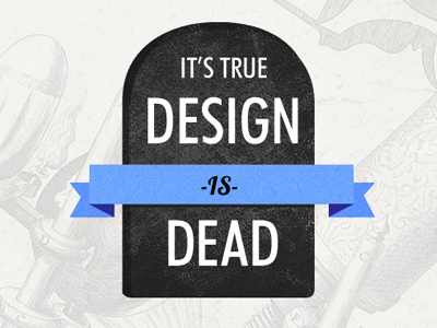 Design -is- Dead