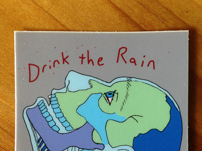 Drink the Rain: A Sticker