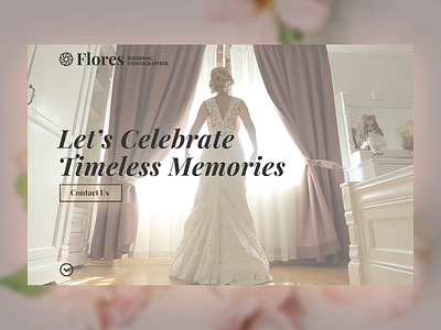 Flores. Wedding Videography Website after effects branding dailyui design photography photoshop sde ui ux video videographer website wedding