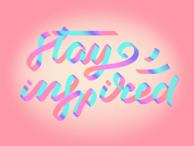 *Stay Inspired* colorful calligraphy