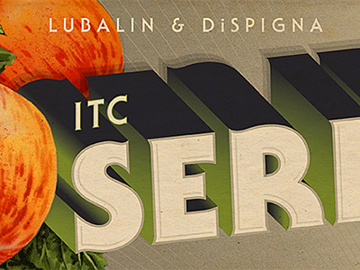 ITC Serif Gothic Hero dispigna fonts.com fruit crate lubalin
