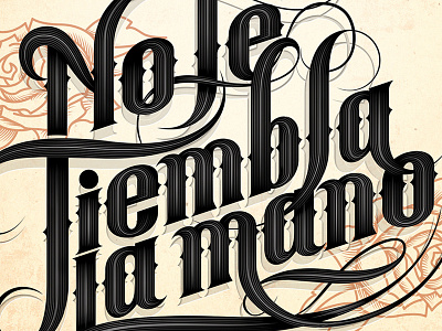 No le tiembla advertising campaign hermosillo lettering mexico old spice poster sonora type typography