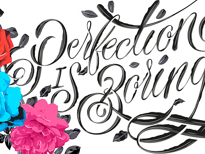 Perfection Is Boring florish flowers green lettering mexico sonora tattoo type typo typography vegetal