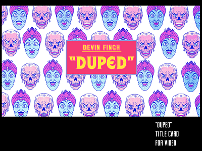 duped title card art character design graphic design illustration